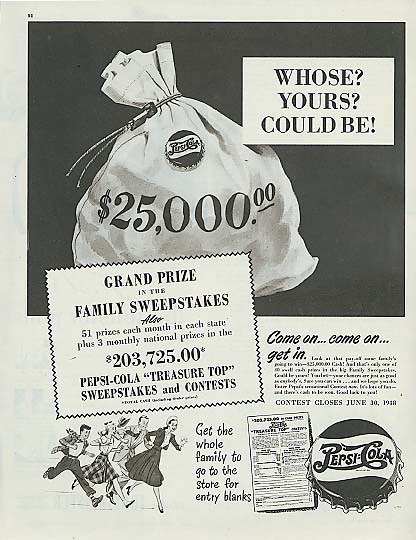 Image for Whose? Yours? Could be! Pepsi-Cola $25,000 Family Sweepstakes ad 1948