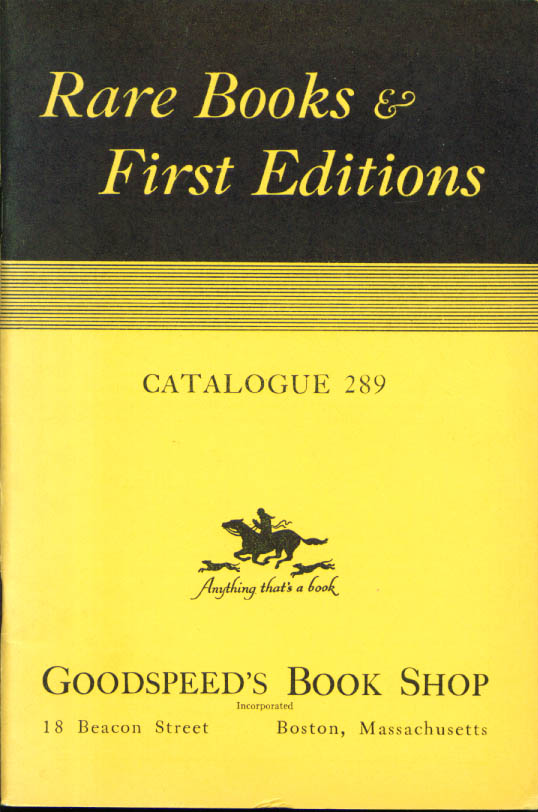 Image for Goodspeed's Rare & 1st editions catalog #289