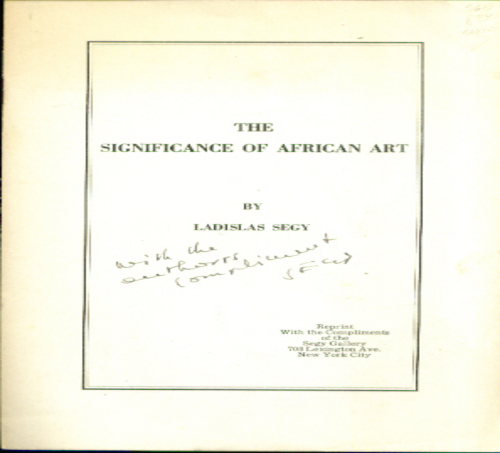 Image for Ladislas Segy: Significance of African Art Segy Gallery 1951 SIGNED