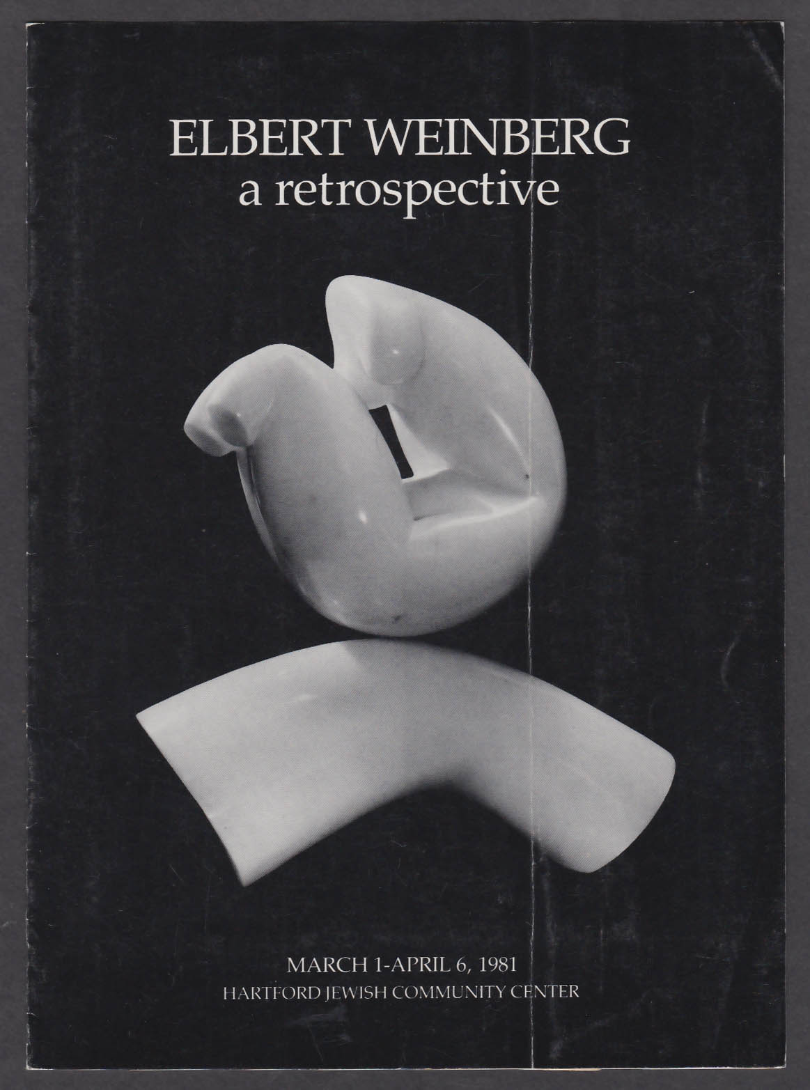 Image for Elbert Weinberg Sculpture exhibition catalog Hartford CT 1981
