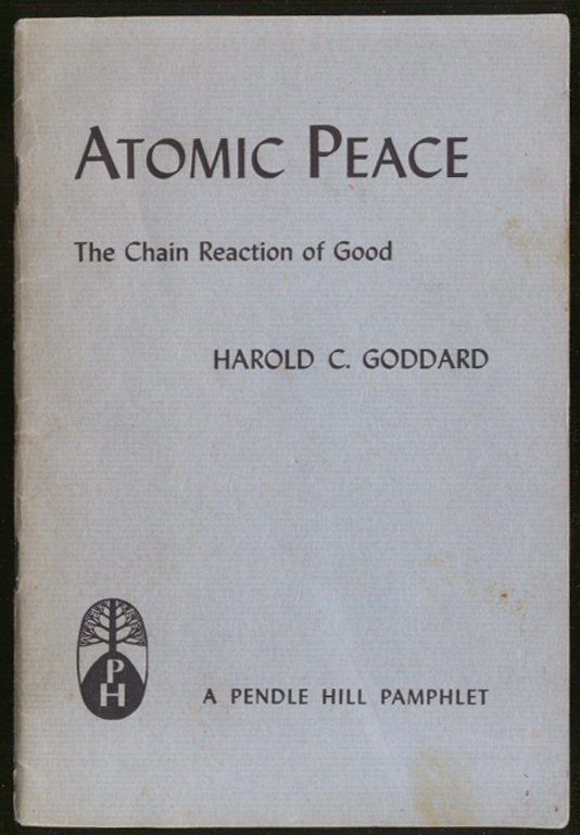 Image for Harold C Goddard: Atomic Peace for Good 1951 SIGNED by daughter 1981