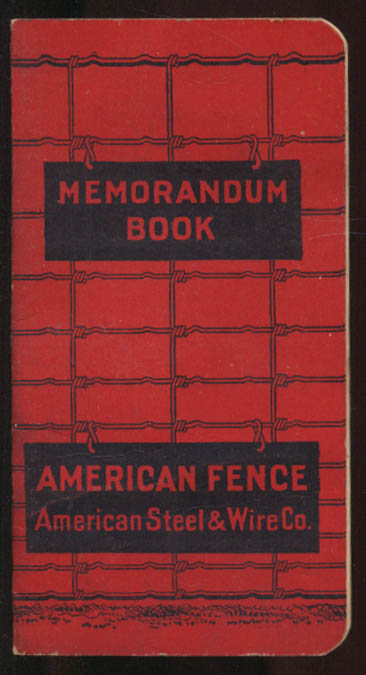 Image for American Steel & Wire Fence Memorandum Book 1908-1909