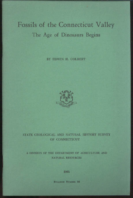 Image for Edwin H Colbert: Fossils of the Connecticut Valley: Age of Dinosaurs Begins 1963