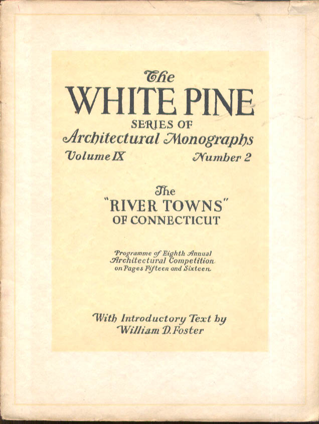 Image for White Pine Architectural Monograph V9n2 River Towns of Connecticut 1923