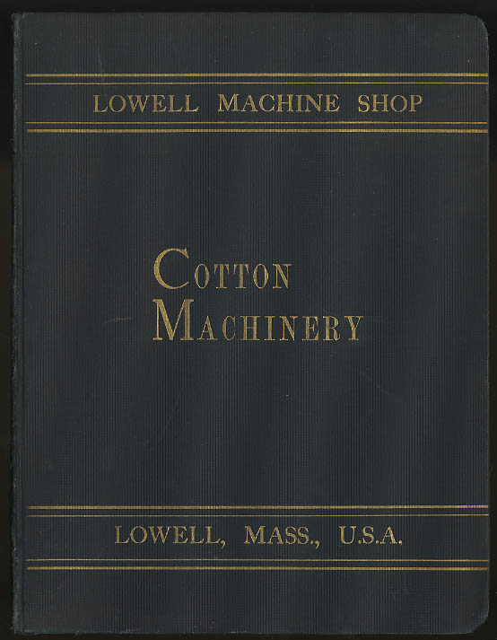Image for Lowell Machine Shop Cotton Machinery trade catalog 1898 Lowell MA