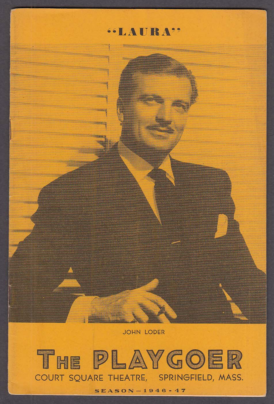 Image for The PLAYGOER Springfield Massachusetts John Loder in Laura Season 1946-1947