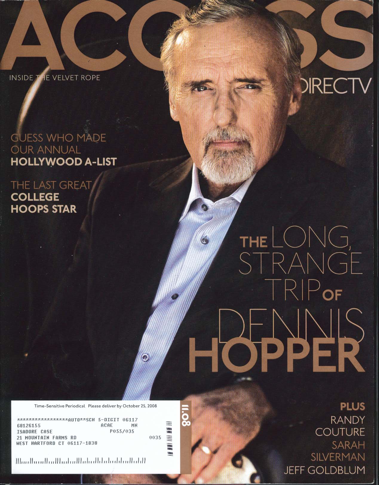 Image for ACCESS DirecTV Dennis Hopper Randy Couture Sarah Silverman Jeff Goldblum 11 2008