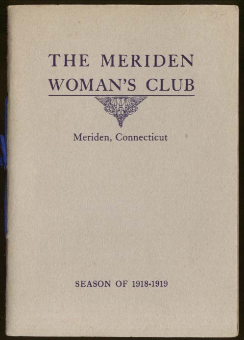 Image for Meriden Woman's Club Meriden CT Season of 1918-1919 yearbook.