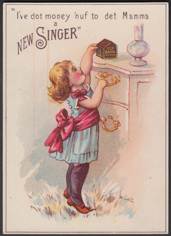 Image for I've dot money enuf to det Mamma a new Singer Sewing Machine trade card 1880s