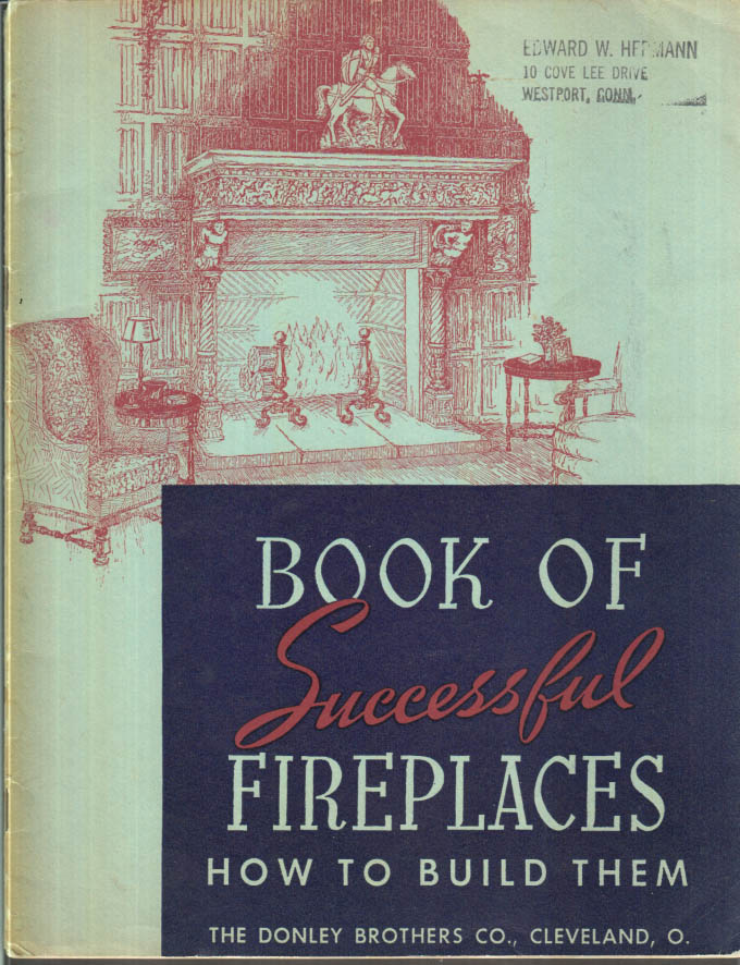 Image for Donley Brothers Book of Successful Fireplaces & How to Build Them 1941