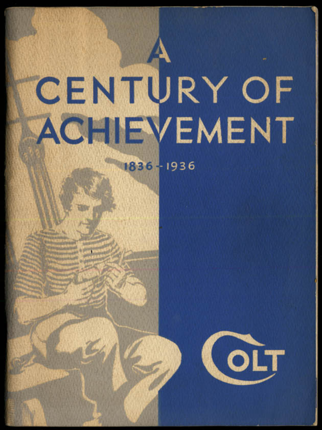 Image for Colt Fire Arms: A Century of Achievement 100th Anniversary Catalog 1936