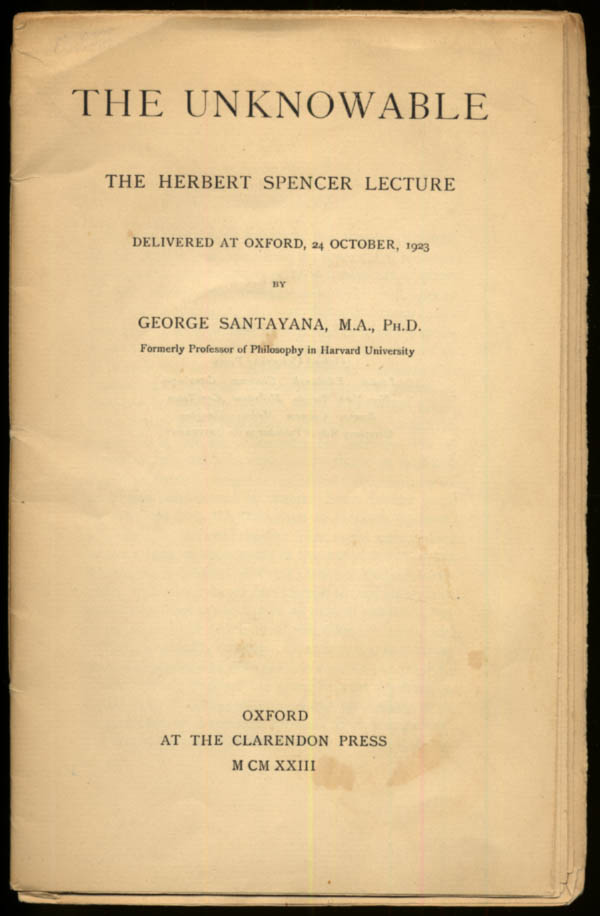 Image for George Santayana: The Unknowable: Herbert Spencer Lecture: Oxford 1923