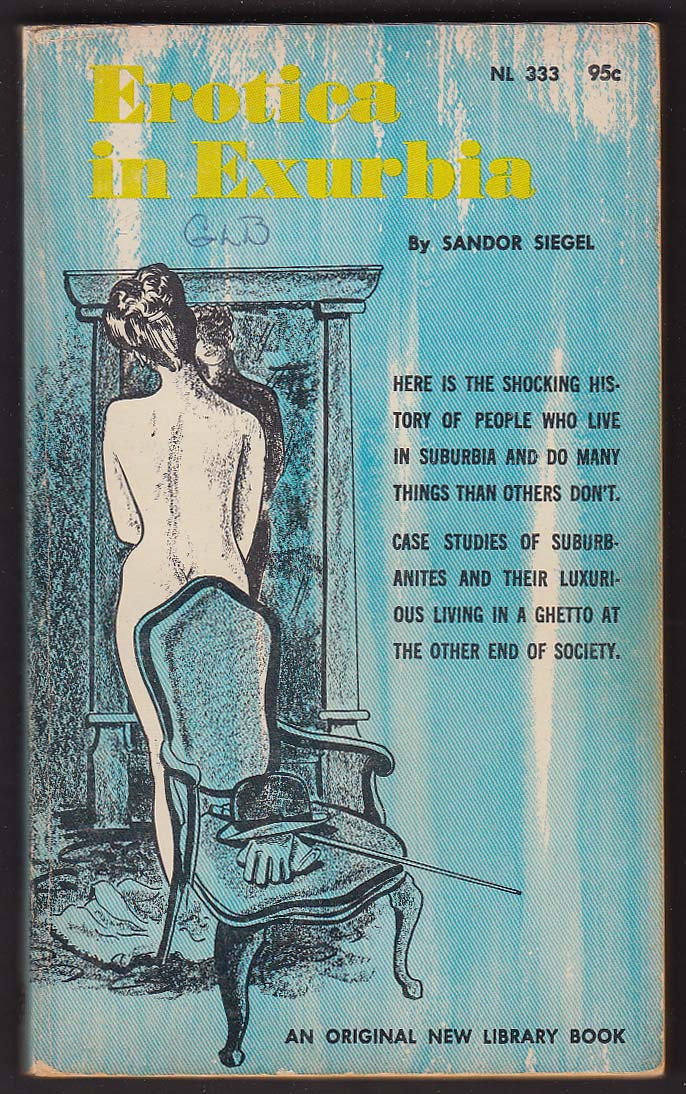 Image for Sandor Siegel: Erotica in Exurbia pb 1967