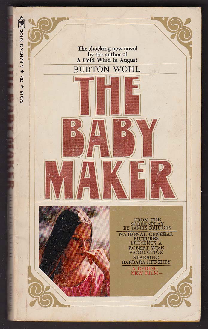 Image for Burton Wohl: The Baby Maker movie tie-in pb 1970 Barbara Hershey