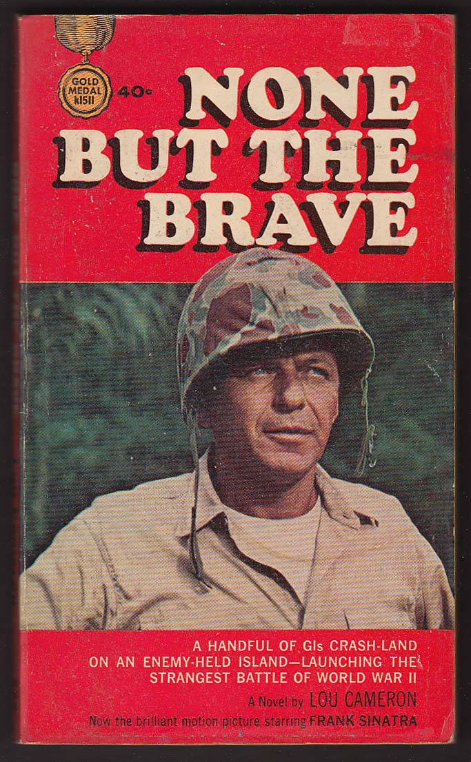 Image for Lou Cameron: None But the Brave movie tie-in pb 1965 Frank Sinatra