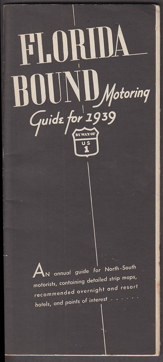 Image for Florida Bound Motoring Guide for 1939 US Route 1 North-South Strip Maps +
