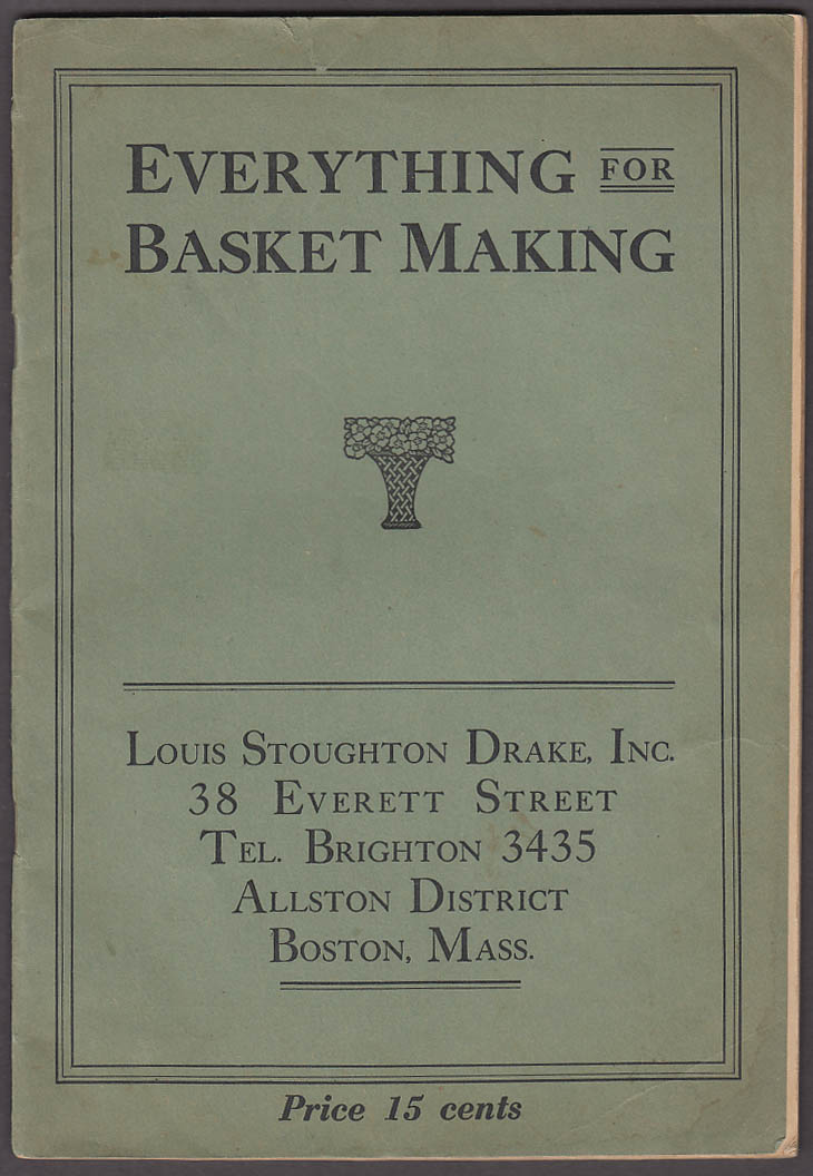 Image for Louis Stoughton Drake Everything for Basket Making catalog 1925