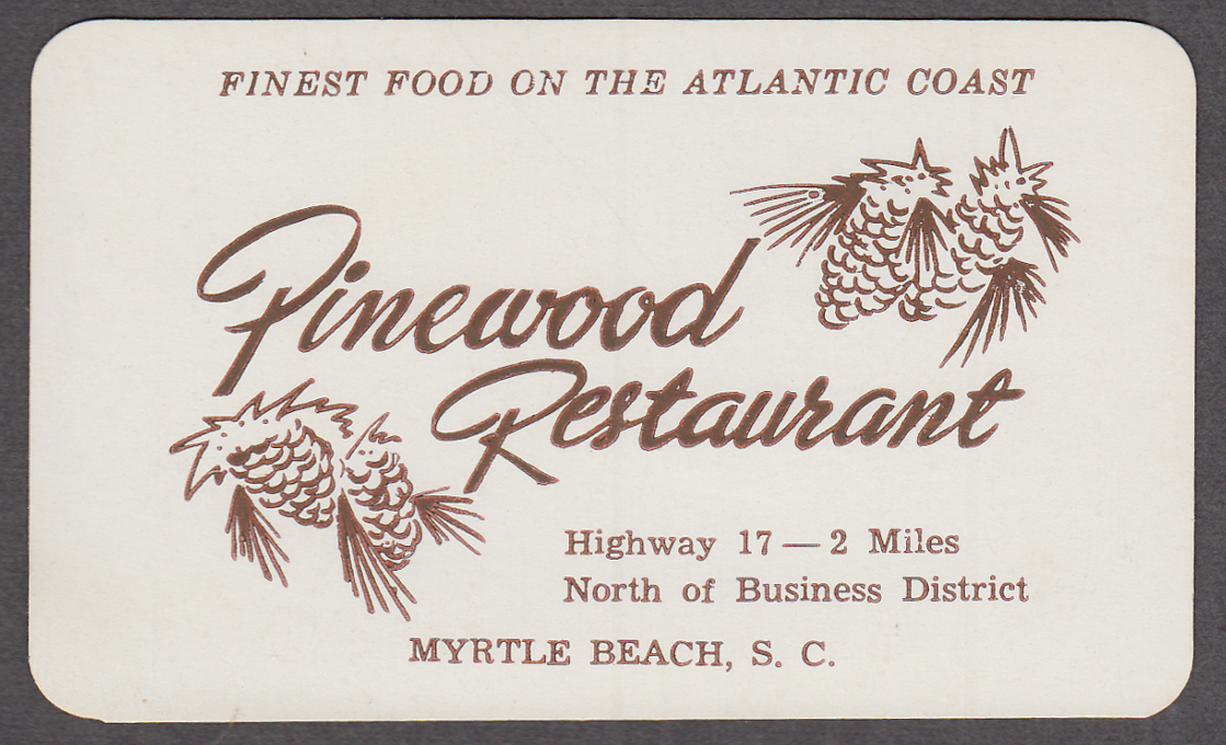Image for Pinewood Restaurant Myrtle Beach NC business card with mileages 1940s