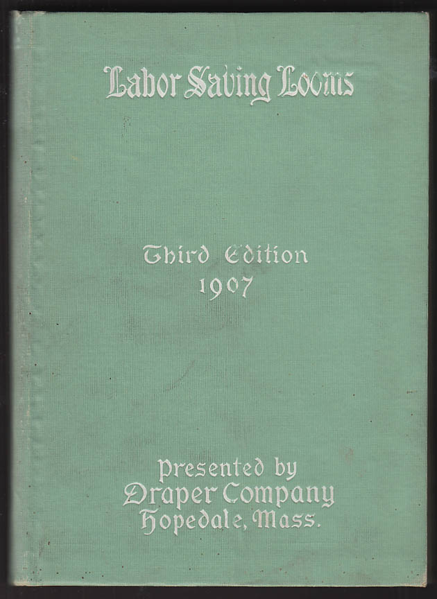 Image for Draper Company Northrop Looms Catalog & Treatise on Plain Weaving 1907