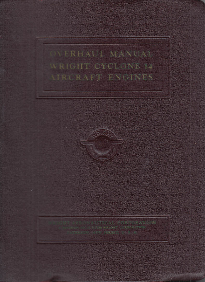 Image for Wright Cyclone 14 Series A Aircraft Engines Overhaul Manual 2nd ed 1943