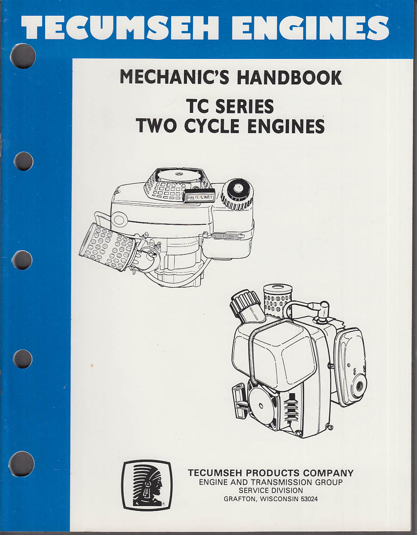 Tecumseh Engines Mechanic's Handbook 1991 TC Series Two Cycle Engines