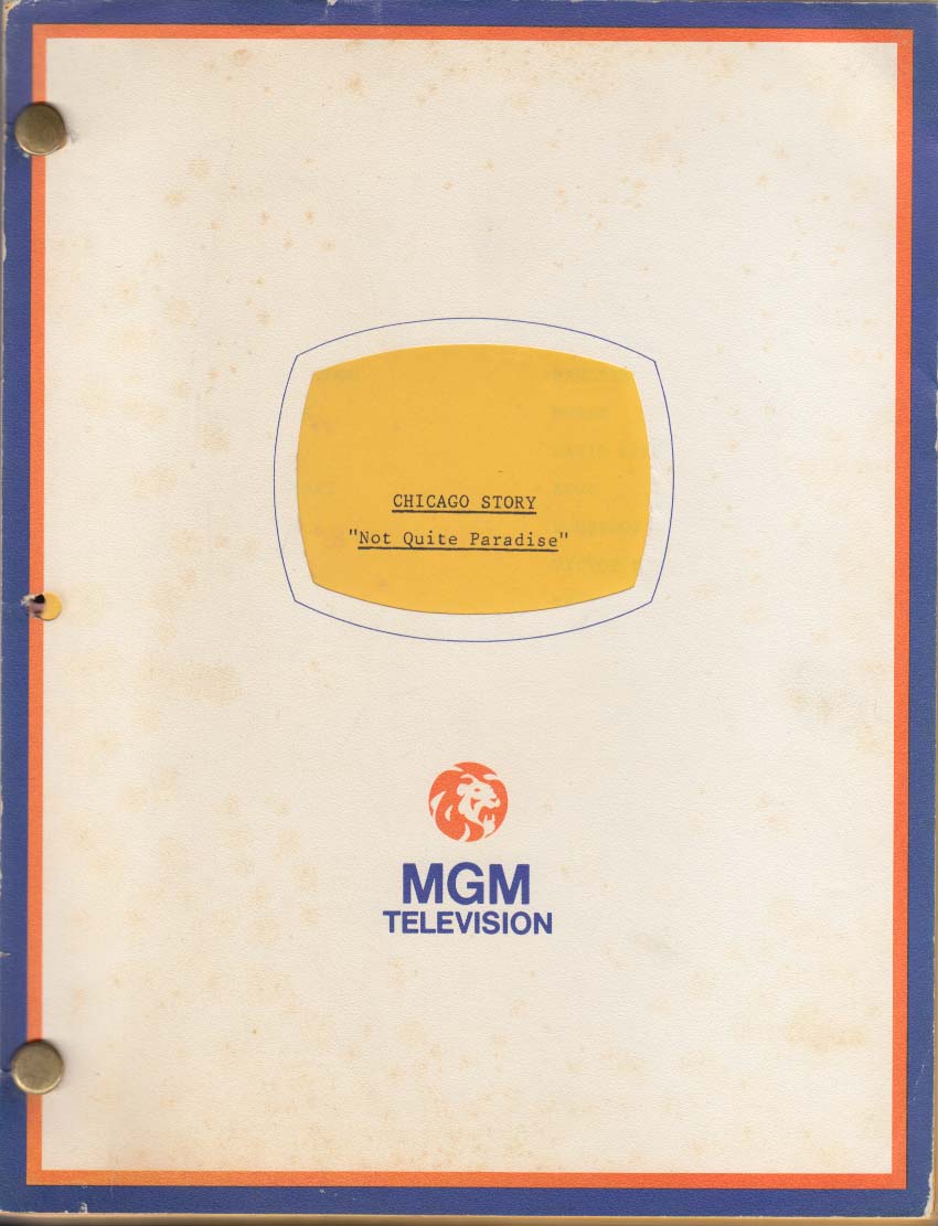 Image for MGM TV Series The Chicago Story typescript "Not Quite Paradise" 1981 Final Draft