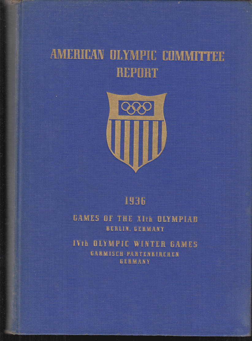 Image for Report Of The American Olympic Committee Berlin 1936 Summer & Winter Games