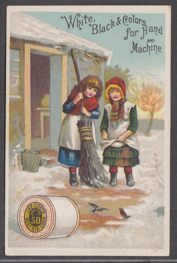 Image for J&P Coats Thread White Black & Colors trade card 1880s Girls with broom