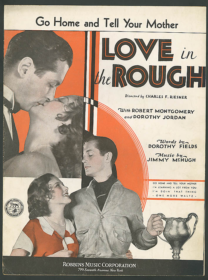 Image for Go Home & Tell Your Mother Love in the Rough music 1930 Love in the Rough