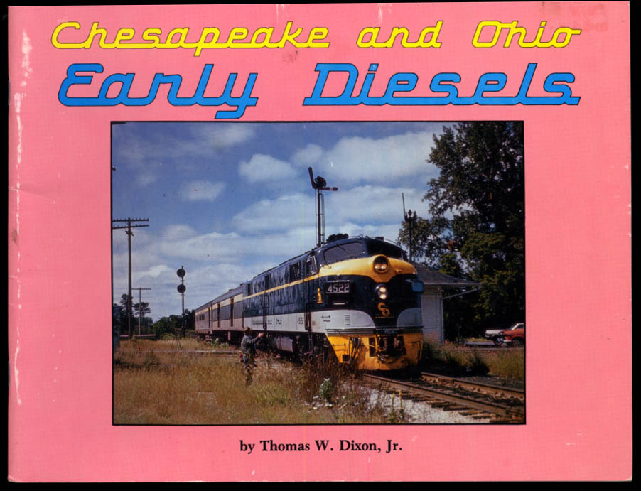Image for Chesapeake & Ohio Railroad Early Diesels monograph 1988 Andover Junction NJ